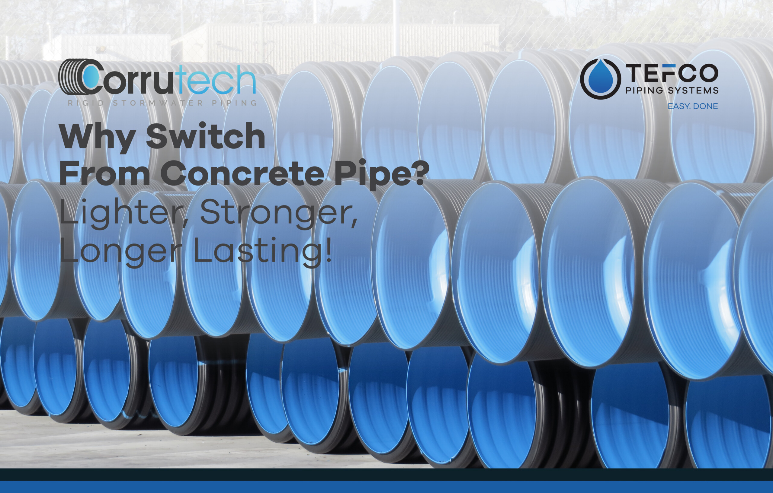 Benefits of Corrutech vs Concrete Stormwater Pipe - Tefco
